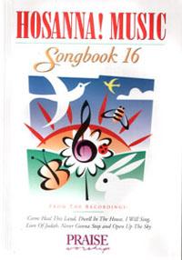 Hosanna Praise Songbook Vol 16