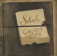 Greatest Hymns - Selah