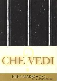 Che vedi?