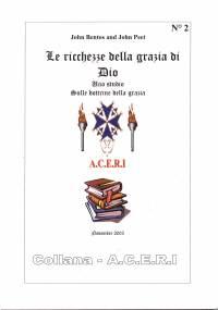 Le ricchezze della grazia di Dio - Uno studio sulle dottrine della grazia (Brossura)