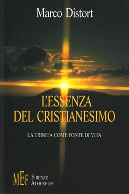 L'essenza del Cristianesimo - La trinità come fonte di vita