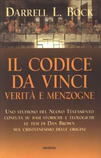Il Codice Da Vinci - Verità e menzogne