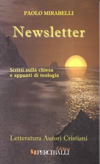 Newsletter - Scritti sulla chiesa e appunti di teologia (Brossura)