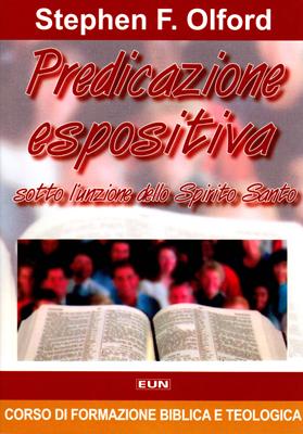 Predicazione espositiva sotto l'azione dello Spirito Santo (Brossura)