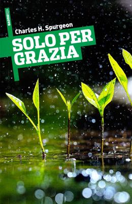Solo per grazia (Brossura)