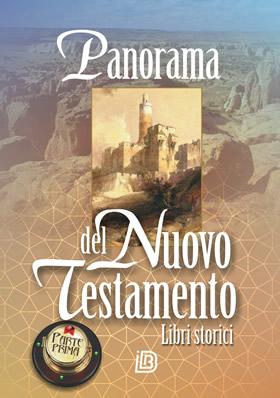 Panorama del Nuovo Testamento - Parte prima: Libri storici (Brossura)