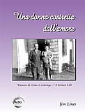 Una donna costretta dall'amore