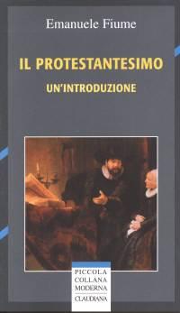 Il Protestantesimo - Un'introduzione (Brossura)