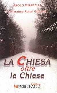 La chiesa oltre le chiese (Brossura)