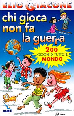 Chi gioca non fa la guerra
