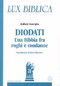 Diodati: Una Bibbia fra roghi e condanne Lux Biblica - n° 34
