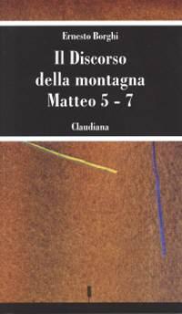 Il Discorso della Montagna Matteo 5 - 7 (Brossura)