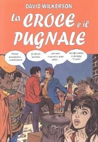 La croce e il pugnale - A fumetti