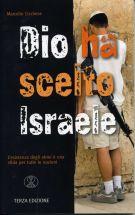 Dio ha scelto Israele - Terza edizione