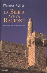 La Bibbia aveva ragione - Prefazione di Valerio Massimo Manfredi