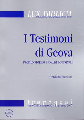 I Testimoni di Geova - Profilo storico e analisi dottrinale (Lux Biblica - n° 36) (Brossura)