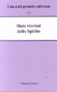 Siate ricolmi dello Spirito (Spillato)