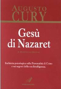 Gesù di Nazaret - Il maestro dei maestri tascabile - Inchiesta psicologica sulla Personalità di Cristo e sui segreti della Sua Intelligenza