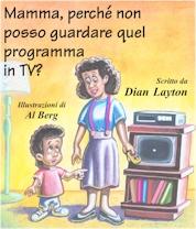 Mamma, perché non posso guardare quel programma in TV (Spillato)