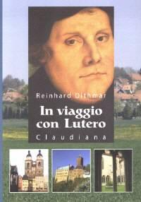 In viaggio con Lutero