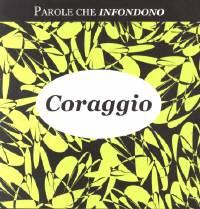 Parole che infondono coraggio