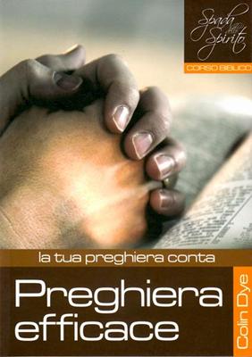 Preghiera efficace - La tua preghiera conta - Studio n°1 (Brossura)