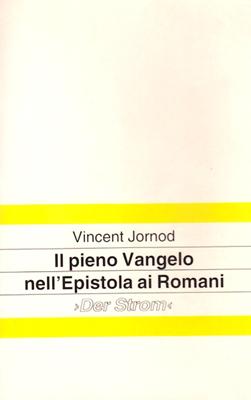 Il pieno Vangelo nell'Epistola ai Romani