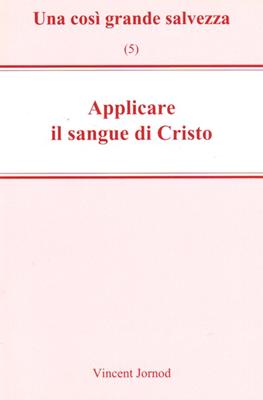 Applicare il sangue di Gesù (Spillato)