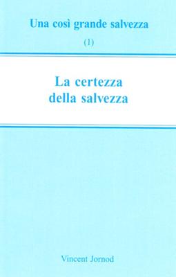 La certezza della salvezza (Spillato)