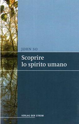 Scoprire lo spirito umano