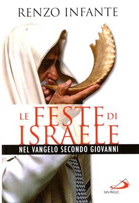 Le feste di Israele - Nel vangelo secondo Giovanni