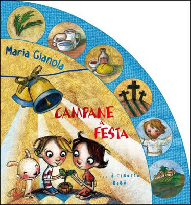 Campane a festa... è risorto Gesù