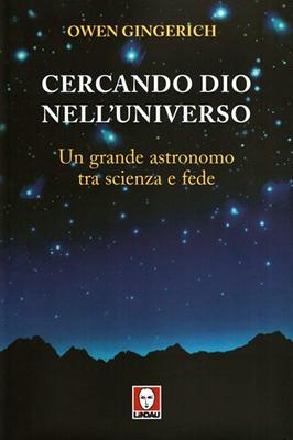 Cercando Dio nell'universo - Un grande astronomo tra scienza e fede