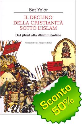 Il declino della cristianità sotto l'Islam - Dal jihad alla dhimmitudine