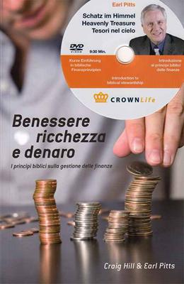 Benessere ricchezza e denaro - I principi biblici sulla gestione delle finanze - Con DVD incluso
