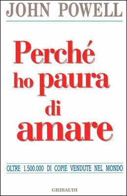 Perché ho paura di amare