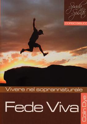 Fede viva - Vivere nel soprannaturale - Studio n°4 (Brossura)