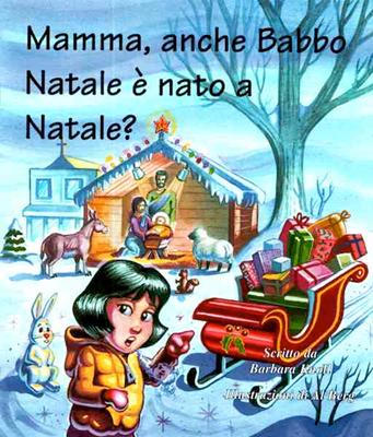 Mamma, anche Babbo Natale è nato a Natale?