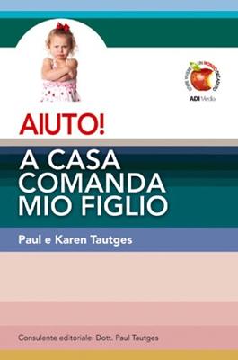 Aiuto! A casa comanda mio figlio