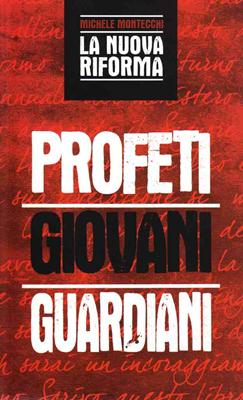 Profeti giovani guardiani