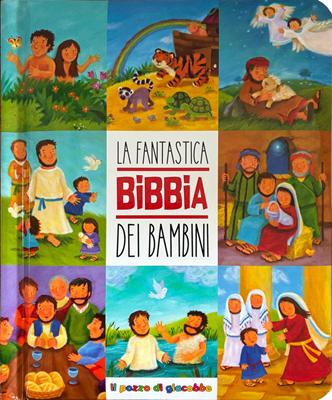 La fantastica Bibbia dei bambini