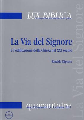 La via del Signore e l'edificazione della Chiesa nel XXI secolo - Lux Biblica n° 43 (Brossura)