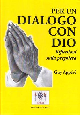 Per un dialogo con Dio - Riflessioni sulla preghiera