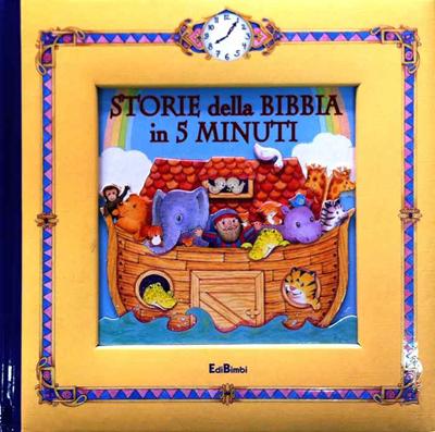 Storie della Bibbia in 5 minuti - Bibbia illustrata