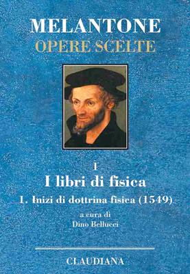 I libri di fisica - Melantone Opere Scelte vol 1 (Copertina rigida)