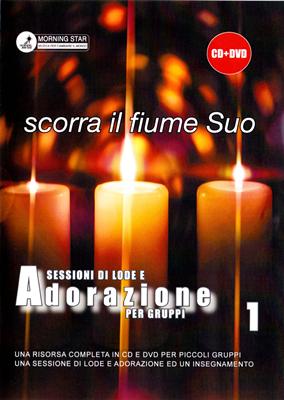 Scorra il fiume Suo Vol. 1 - Sessioni di Lode e Adorazione per Gruppi