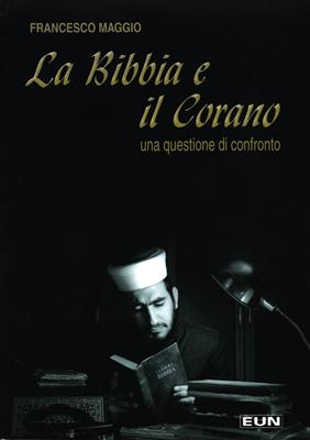 La Bibbia e il Corano una questione di confronto