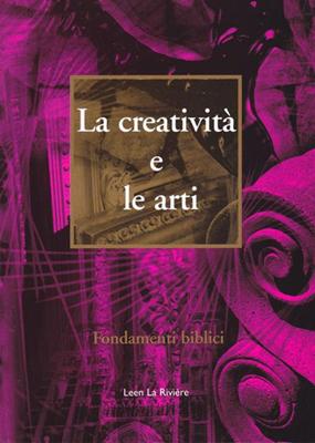 La creatività e le arti - Fondamenti biblici
