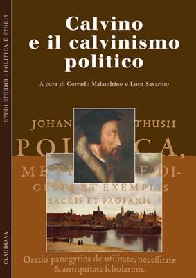 Calvino e il calvinismo politico (Brossura)