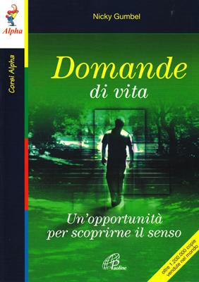 Domande di vita - Un'opportunità per scoprire il senso